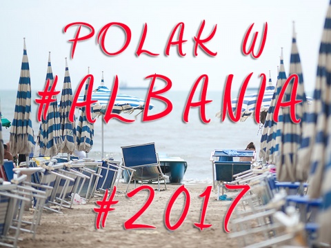 Polak w Albanii 2017 1